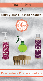 The 3 P's of Curly Hair Maintenance